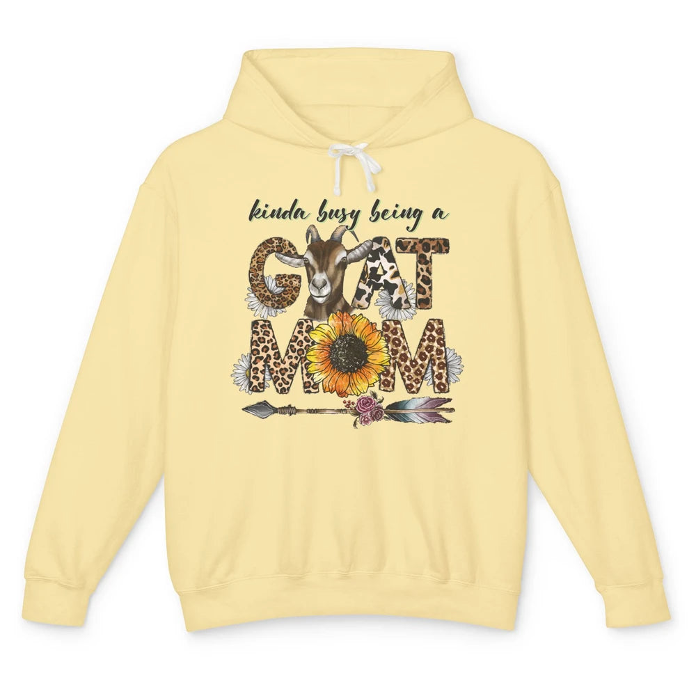 Busy Being Goat Mom Cute Mama Farm Animal Sunflower Leopard Unisex Lightweight Hoodie