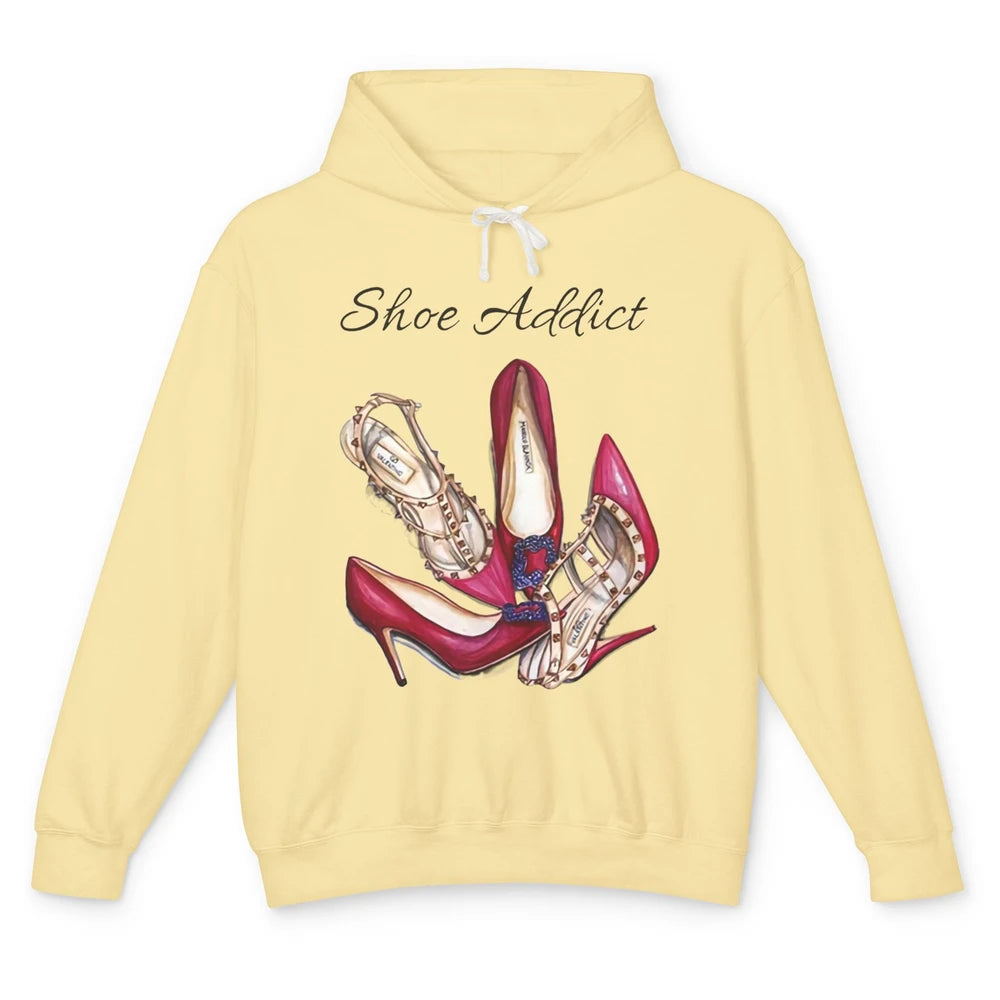 Shoes Addict Women High Heels Shoes Lovers Women Gift Unisex Lightweight Hoodie