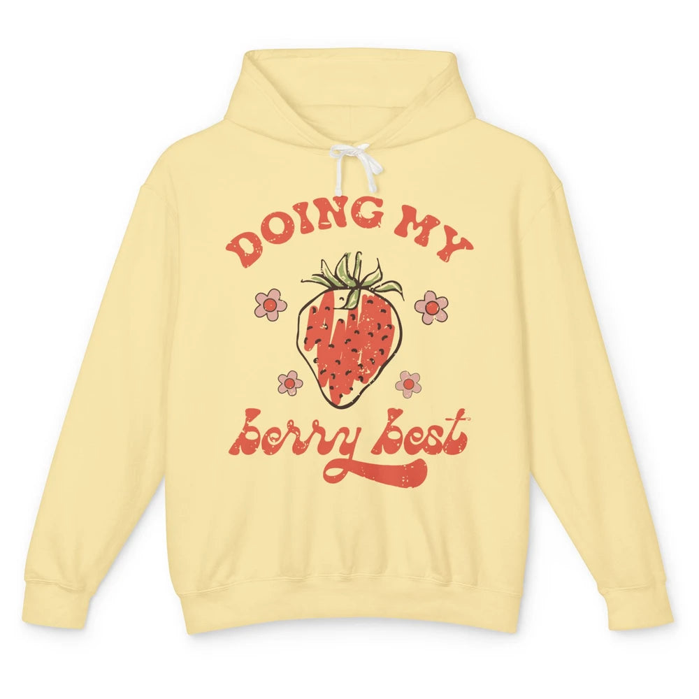 Retro Strawberry Doing My Berry Best Happy Mind Happy Life Unisex Lightweight Hoodie