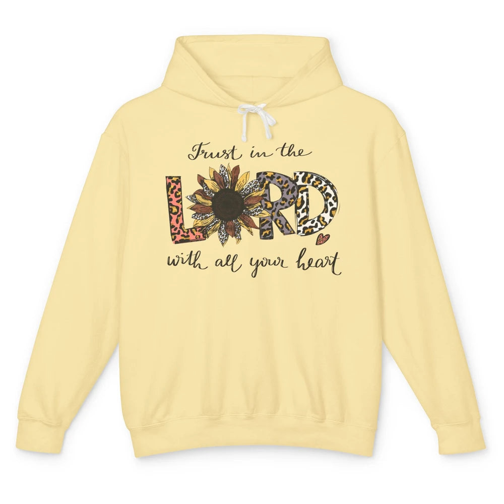 Leopard Sunflower Trust In The Lord With All Heart Christian Unisex Lightweight Hoodie