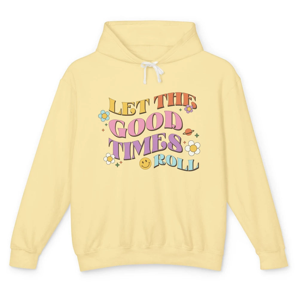 Groovy Let The Good Times Roll Smiling Face Daisy Positive Unisex Lightweight Hoodie