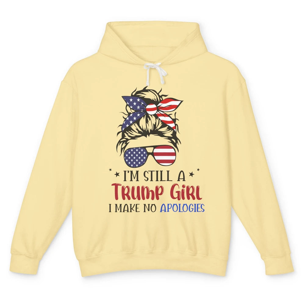 US Flag I'm Still A Trump Girl No Apologies Messy Bun Girl Unisex Lightweight Hoodie