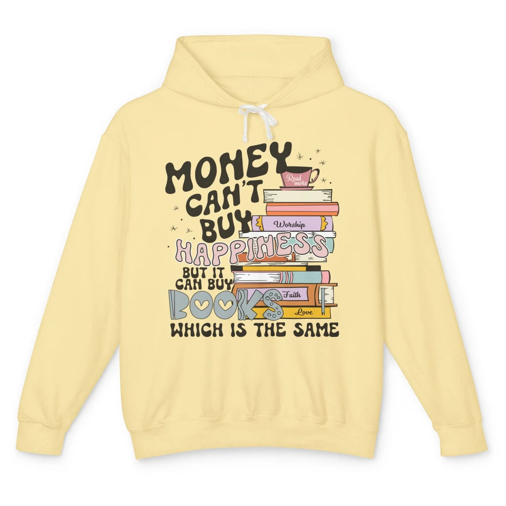 Bookish Money Can't Buy Happiness But Can Buy Books Booknerd Unisex Lightweight Hoodie