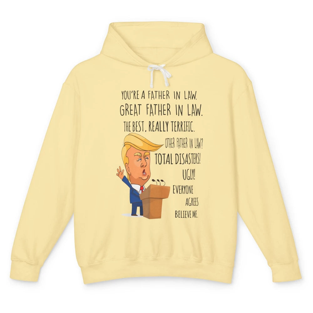 Funny Trump You Are A Great Father In Law Fathers Day Gift Unisex Lightweight Hoodie