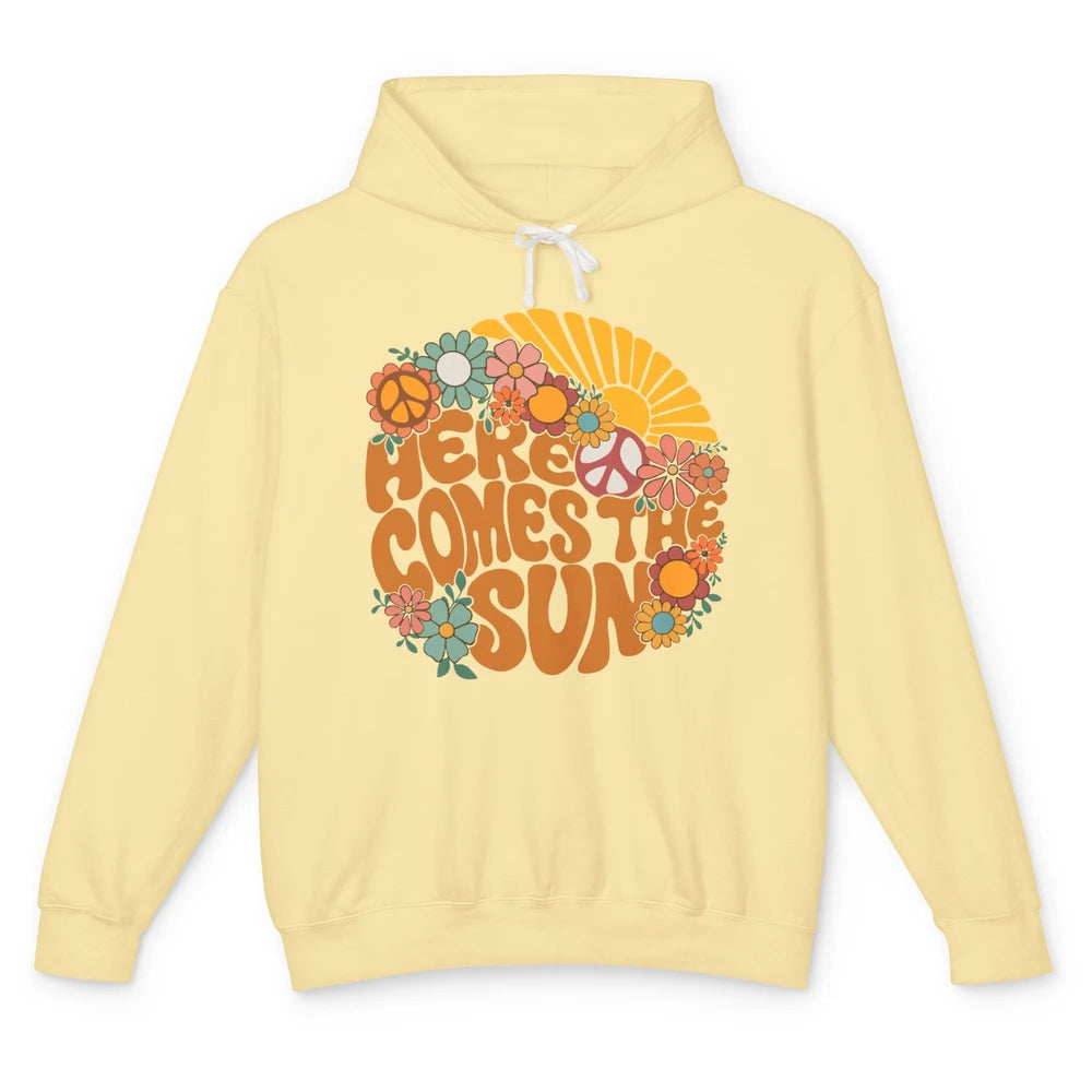 Here Comes The Sun Hippie Sunflower Positive Mind And Life Unisex Lightweight Hoodie