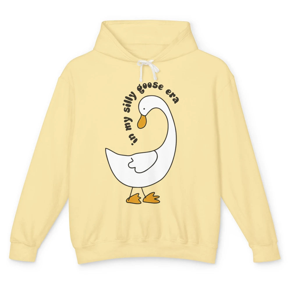 Funny Silly Goose In My Silly Goose Era Sarcastic Goose Meme Unisex Lightweight Hoodie