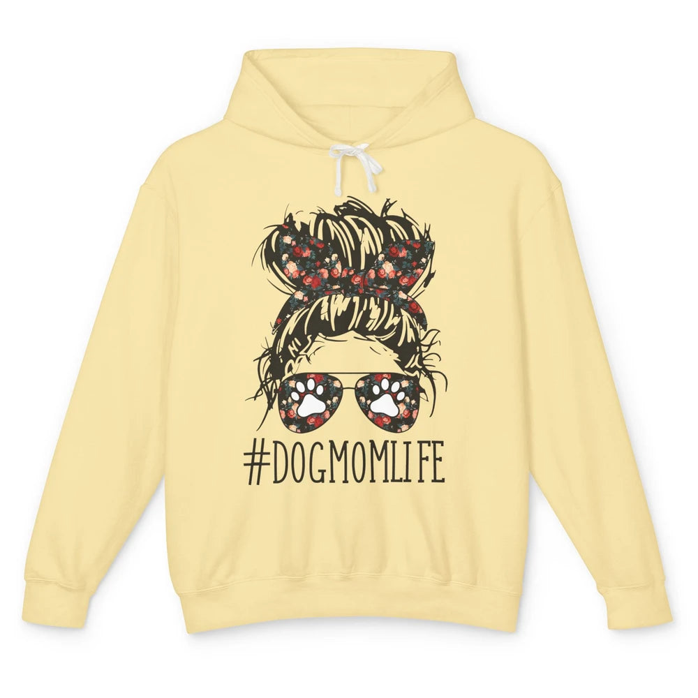 Cute Dog Mom Life Floral Messy Hair Bun Mama Fur Pet Lovers Unisex Lightweight Hoodie