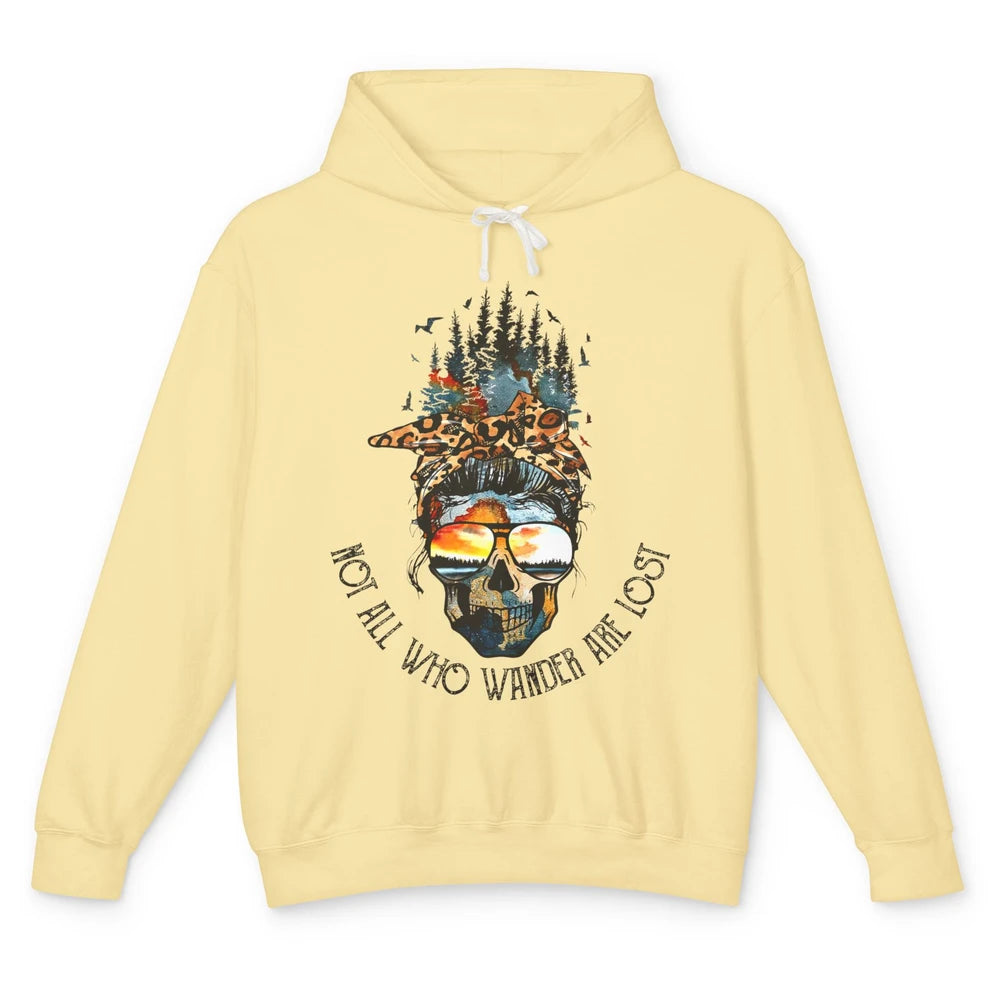 Not All Who Wander Are Lost Skull Mountain Camping Hiking Unisex Lightweight Hoodie