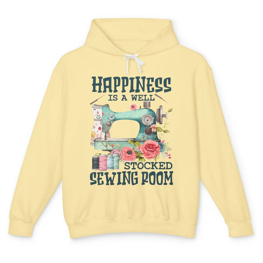 Floral Sewing Machine Happiness Is Well Stocked Sewing Room Unisex Lightweight Hoodie