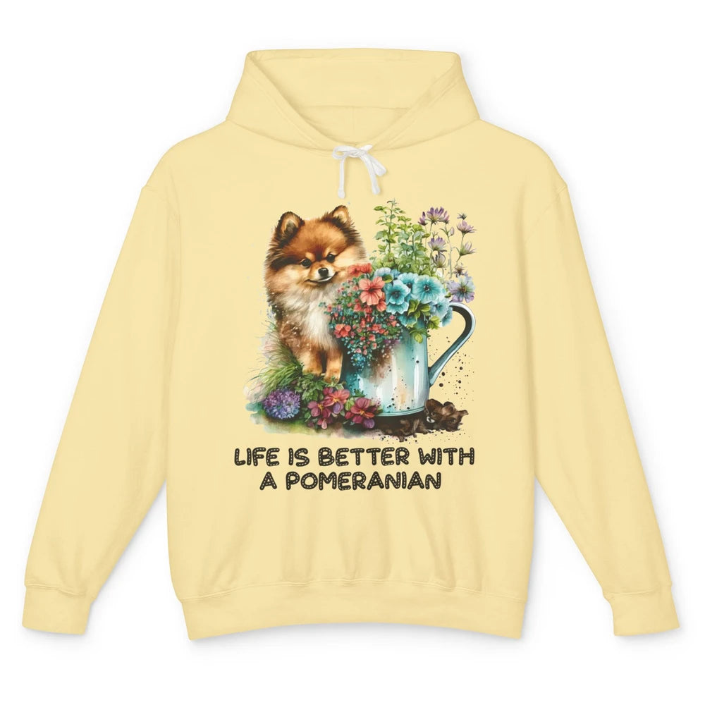 Cute Pomeranian Puppy Flowers Life Is Better With Pomeranian Unisex Lightweight Hoodie