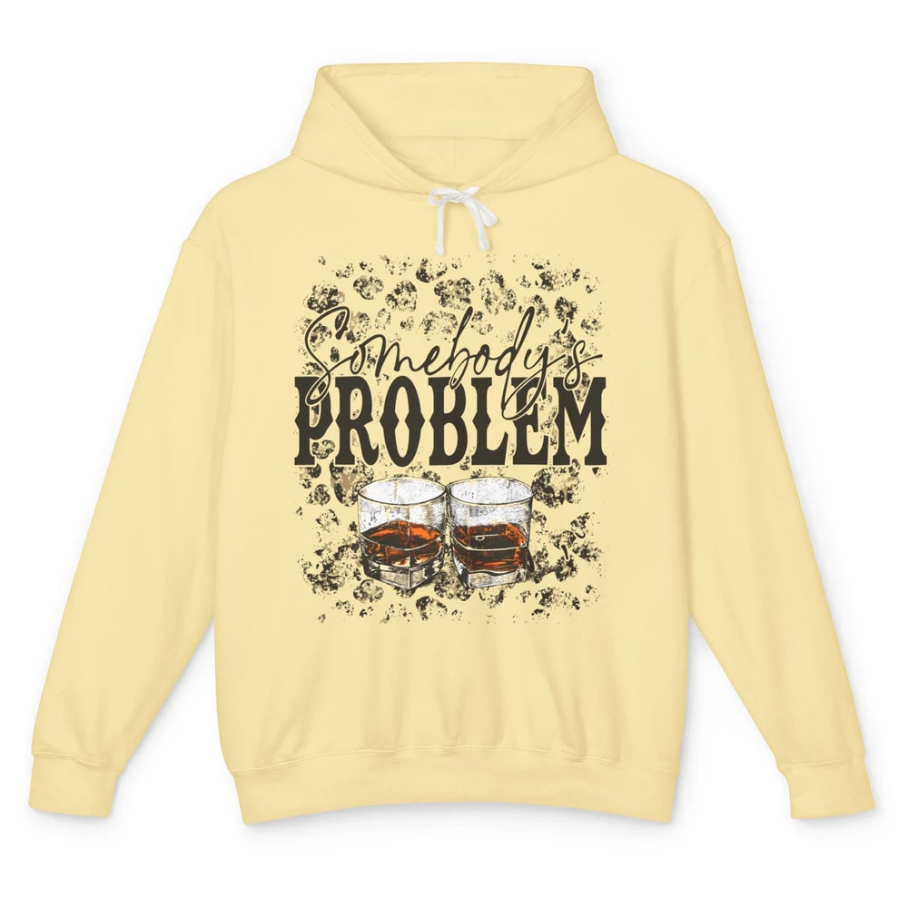 Leopard Whiskey Somebody's Problem Western Country Cowboy Unisex Lightweight Hoodie