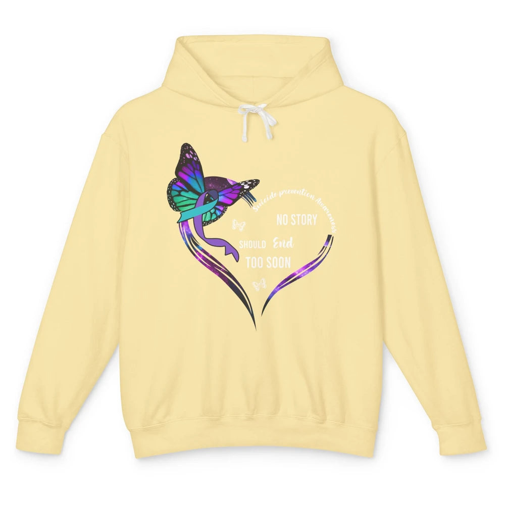 Suicide Prevention Butterflies No Story Should End Too Soon Unisex Lightweight Hoodie