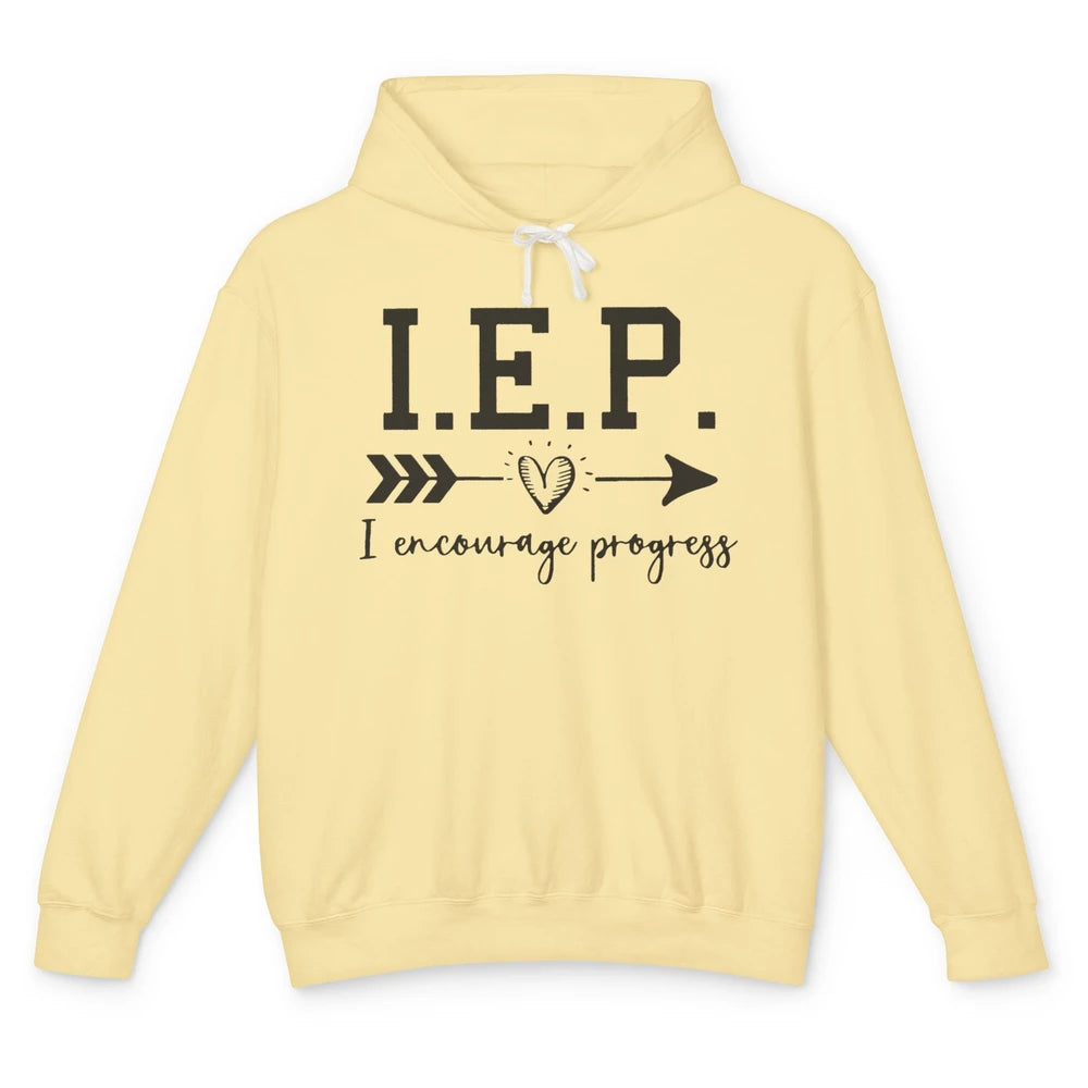 SPED Teacher I Encourage Progress IEP Squad Special Edu Gift Unisex Lightweight Hoodie