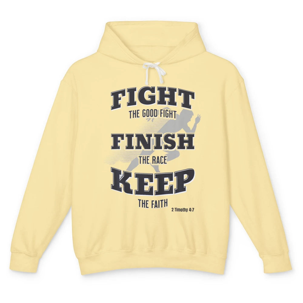 Fight Good Finish Race Keep Faith Bible Verse Christian God Unisex Lightweight Hoodie