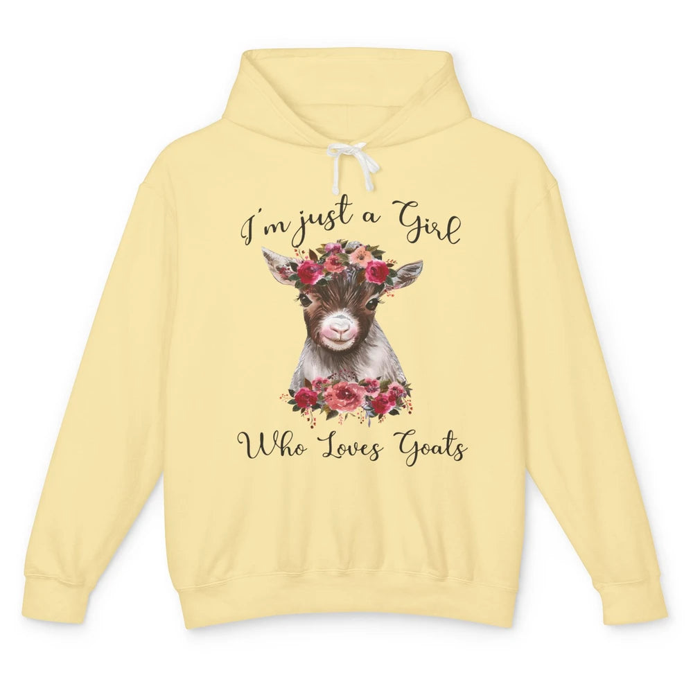 Im Just A Girl Who Loves Goats Cute Farm Animal Flower Lover Unisex Lightweight Hoodie