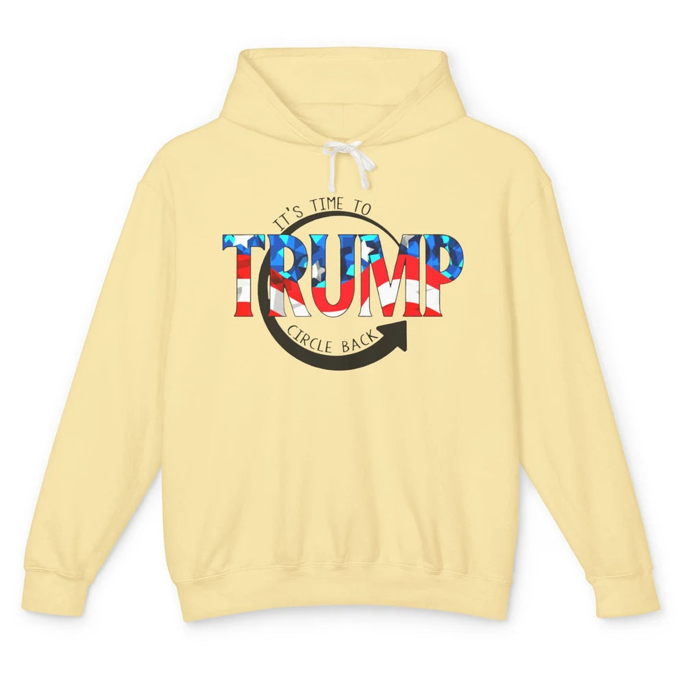 Trump 2024 It's Time To Circle Back US Flag Republican Gift Unisex Lightweight Hoodie