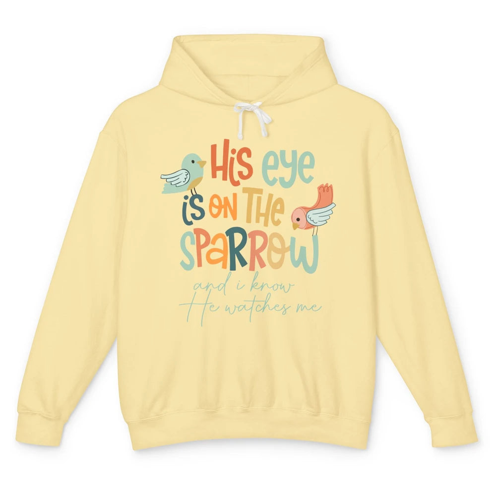 Christian His Eye Is On The Sparrow Bible Verse Religious Unisex Lightweight Hoodie