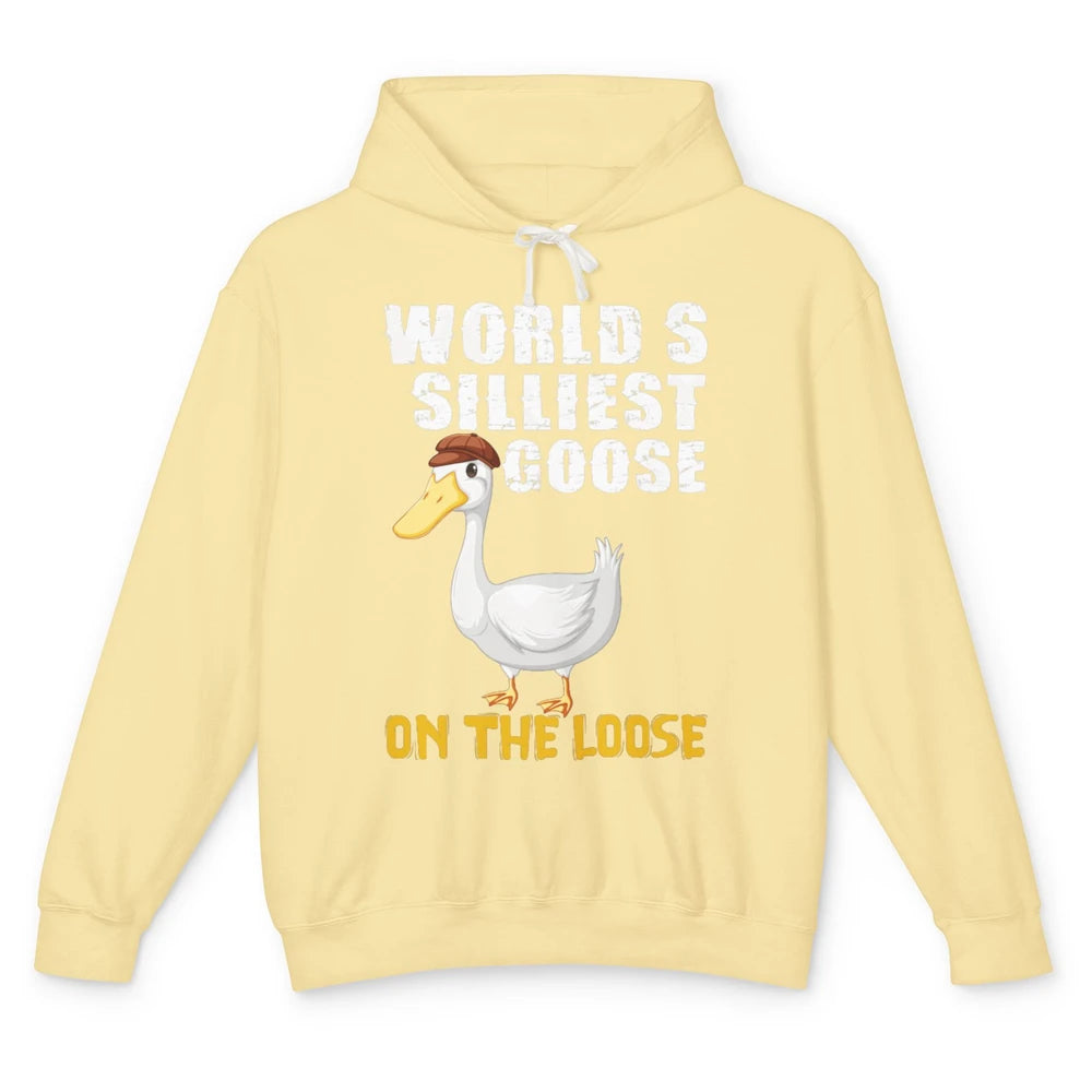 Funny Worlds Silliest Goose On Loose Sarcastic Geese Humor Unisex Lightweight Hoodie