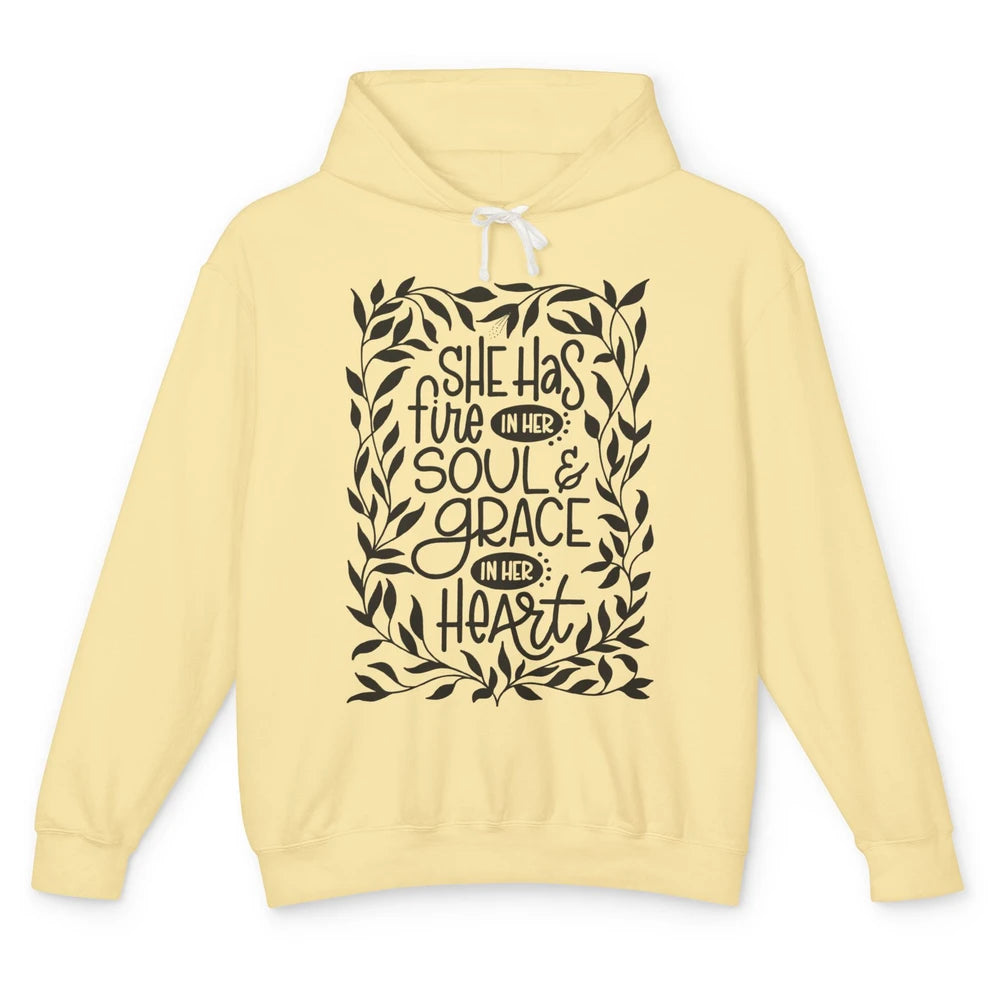 Floral She Has Fire In Her Soul Grace In Her Heart Christian Unisex Lightweight Hoodie