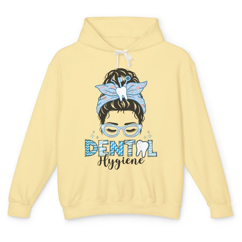 Dental Hygiene Life Messy Bun Hair Glasses Dentist Life Unisex Lightweight Hoodie