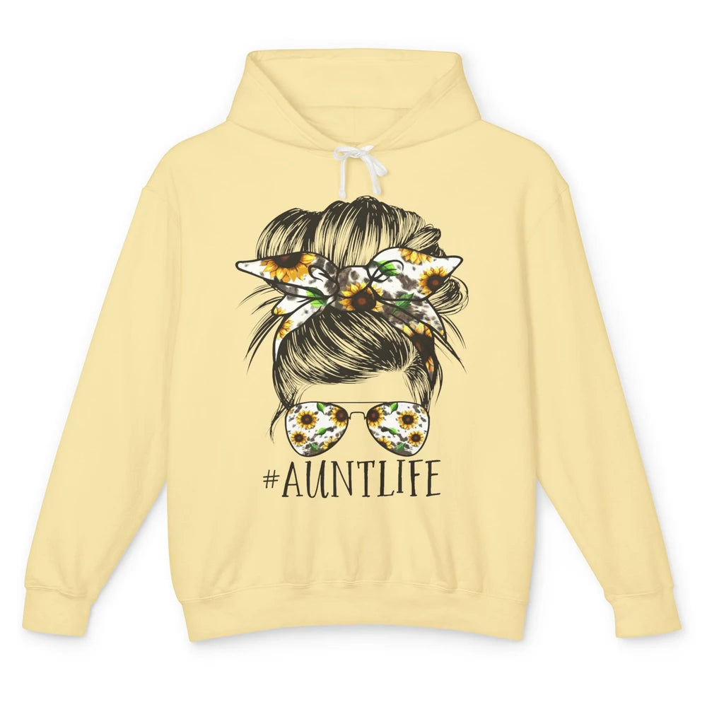 Aunt Life Messy Bun Hair Sunflower Sunglasses Bandana Auntie Unisex Lightweight Hoodie