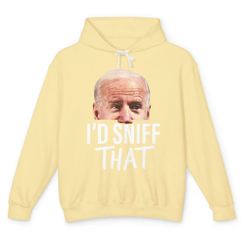 Funny Joe Biden I'd Sniff That Anti Biden Liberal Gift Unisex Lightweight Hoodie