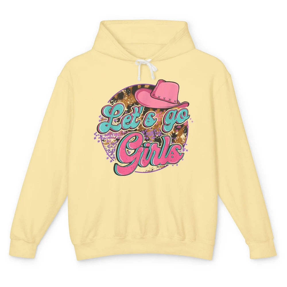 Cowboy Hat Lets Go Girls Western Country Cowgirls Leopard Unisex Lightweight Hoodie