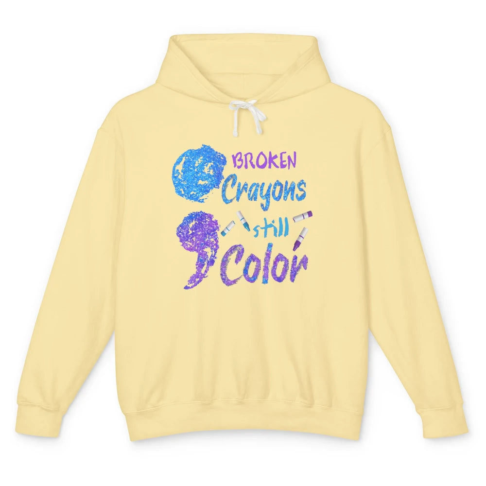 Cool Broken Crayons Still Color Suicide Prevention Awareness Unisex Lightweight Hoodie