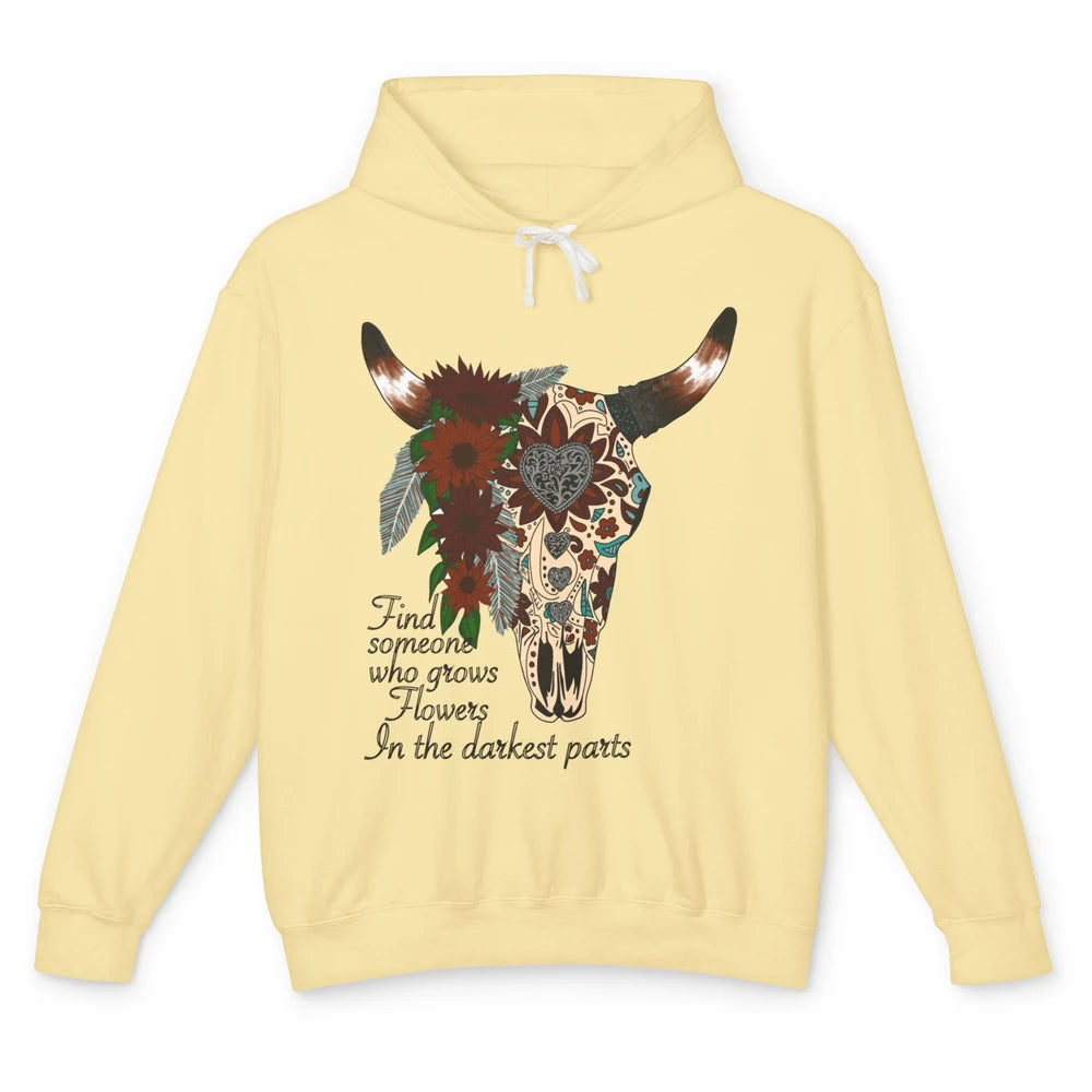 Boho Bull Skull Find Someone Who Grow Flower Western Country Unisex Lightweight Hoodie