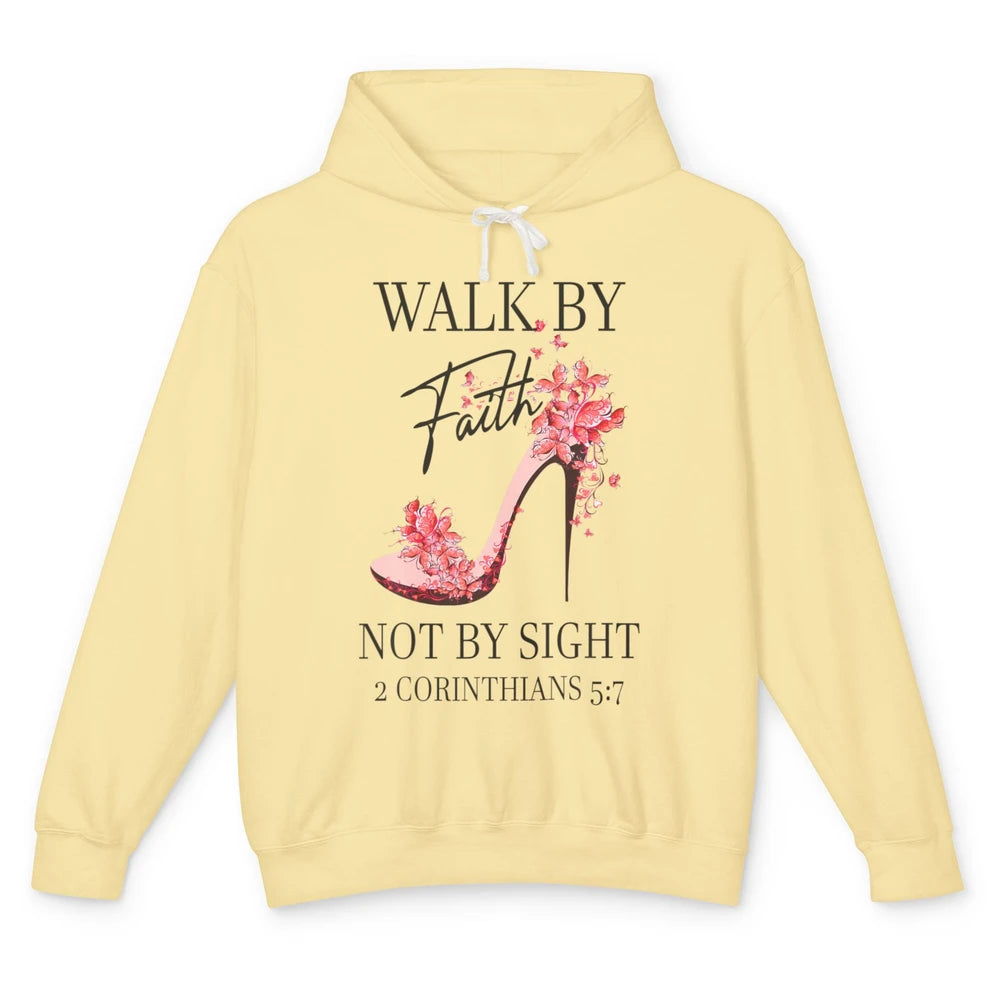 Floral Walk By Faith High Heels Christian Bible Verse God Unisex Lightweight Hoodie