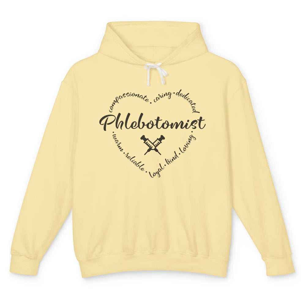 Phlebotomist Life Heart Caring Dedicated Loyal Phlebotomy Unisex Lightweight Hoodie