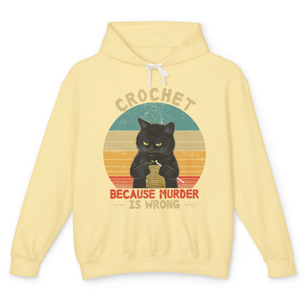 Black Cat Crochet Because Murder Is Wrong Knitting Retro Unisex Lightweight Hoodie