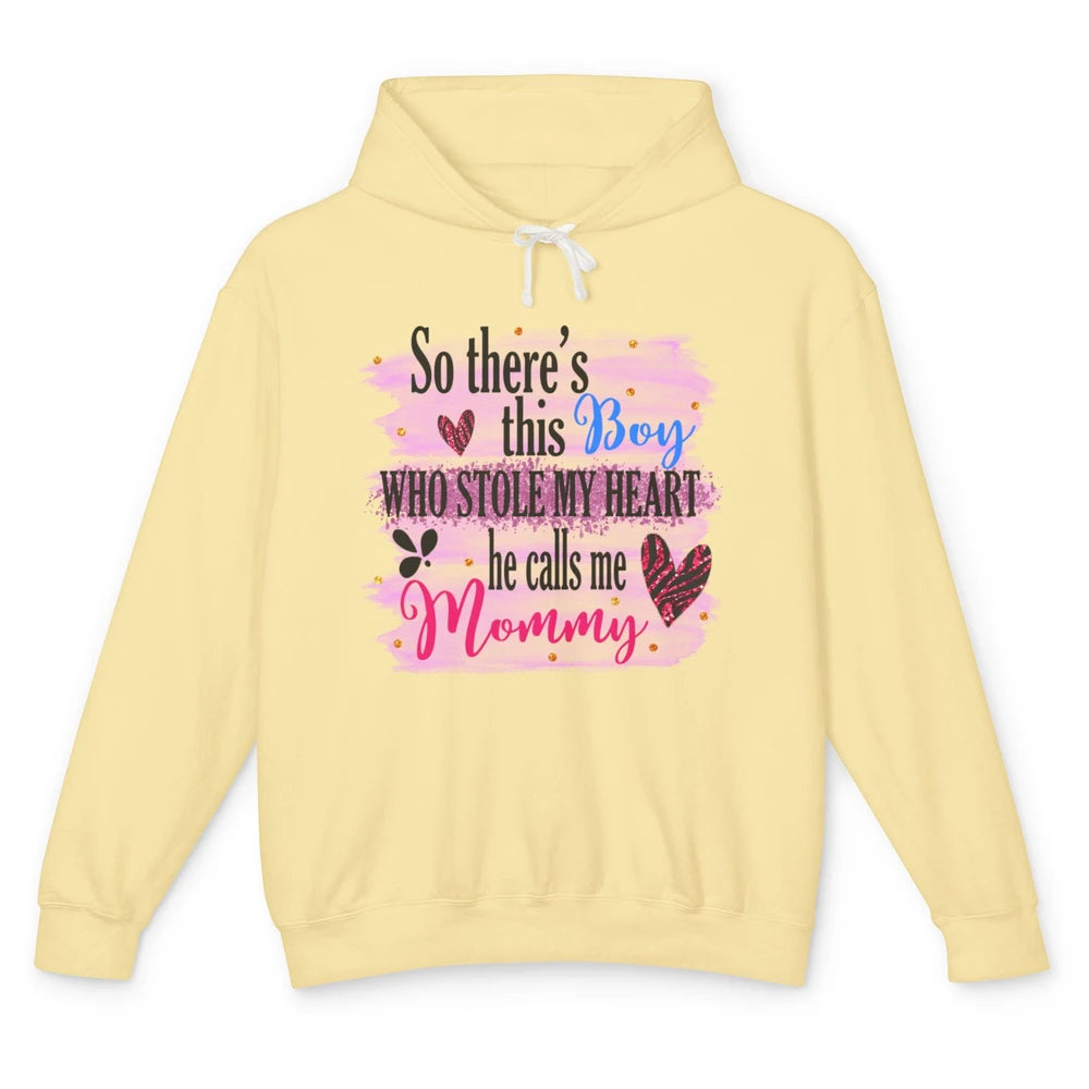 So There This Boy Stole My Heart Call Me Mommy Mothers Day Unisex Lightweight Hoodie