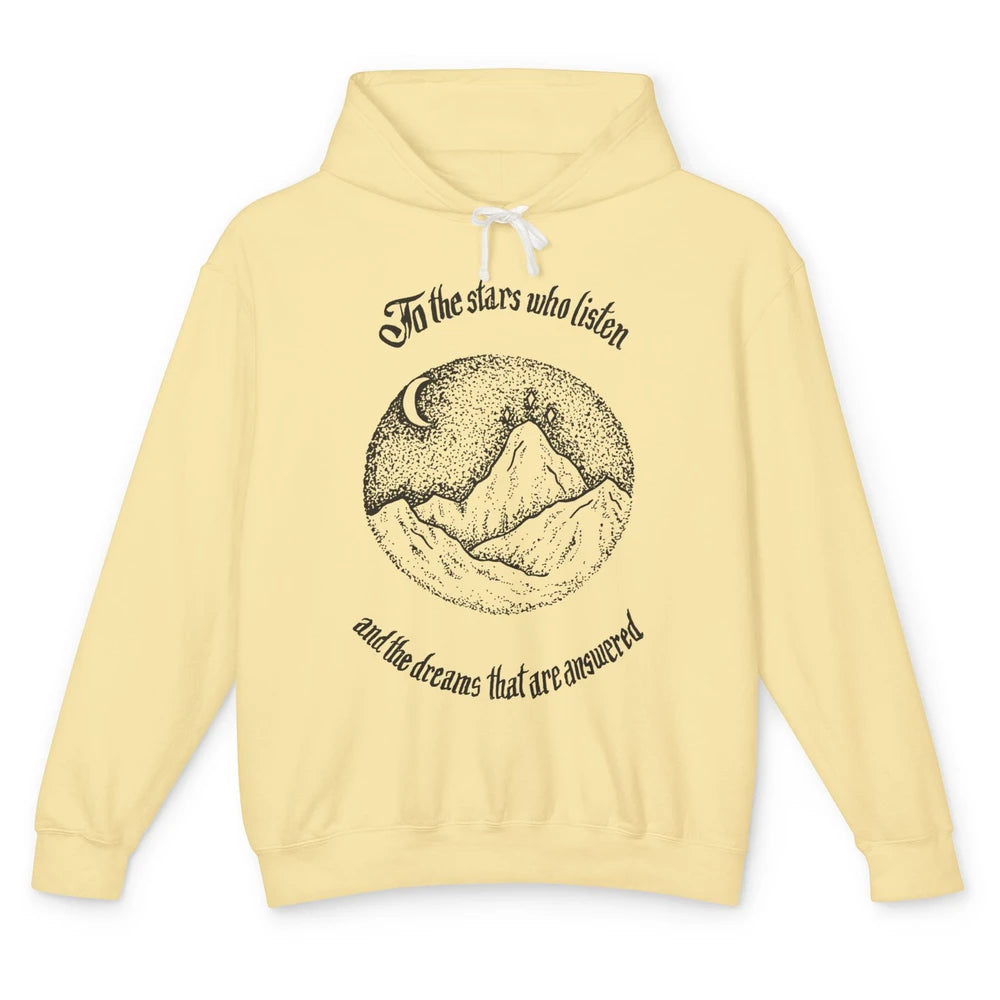 Night To The Stars Who Listen And Dreams That Are Answered Unisex Lightweight Hoodie