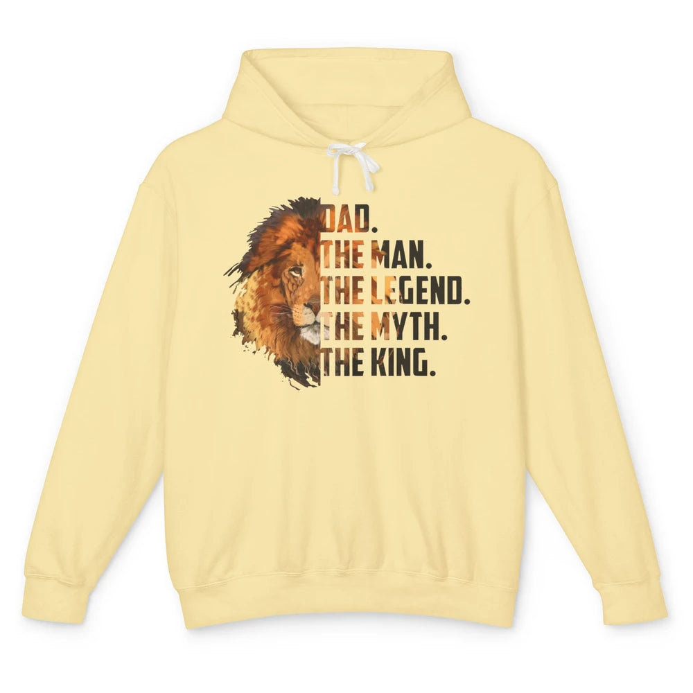 Lion Dad The Man The Legend The Myth The King Fathers Day Unisex Lightweight Hoodie