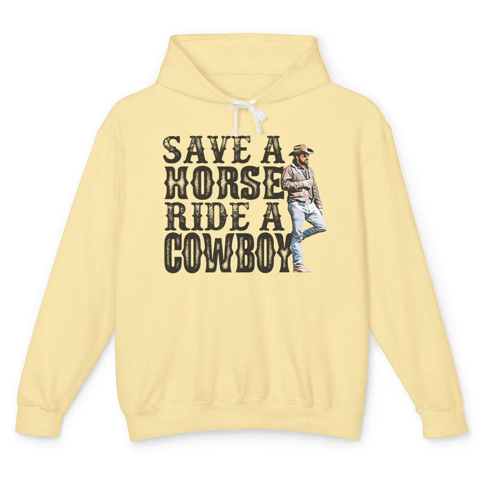 Retro Save A Horse Ride A Cowboy Western Country Cowboy Gift Unisex Lightweight Hoodie