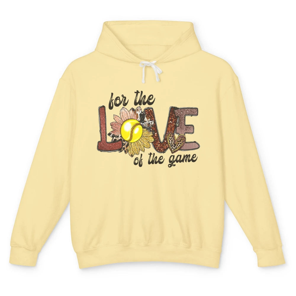 For The Love Of The Game Softball Mom Mothers Day Sunflower Unisex Lightweight Hoodie