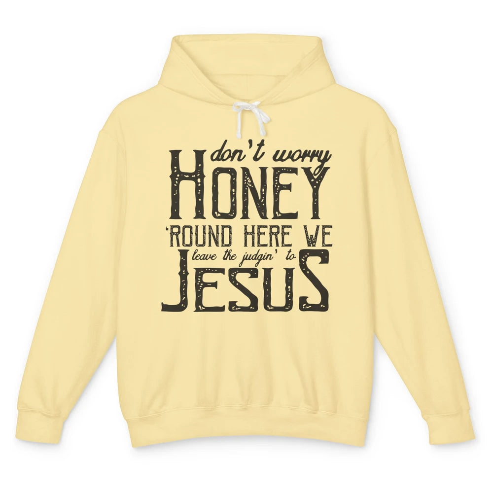 Retro Christian Here We Leave The Judging To Jesus Religious Unisex Lightweight Hoodie