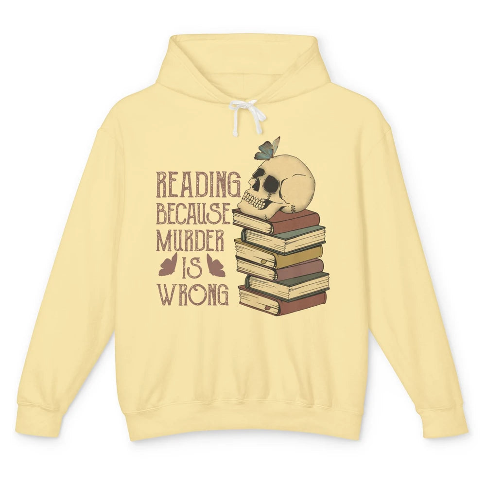 Retro Skull Books Reading Because Murder Is Wrong Booknerd Unisex Lightweight Hoodie