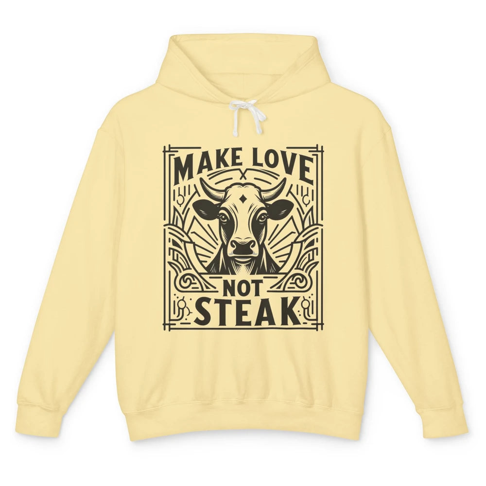 Funny Make Love Not Steak Cow Retro Sarcastic Vintage Cow Unisex Lightweight Hoodie