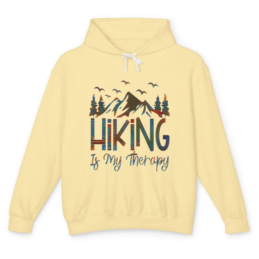 Hiking Is My Therapy Mountain Hike Wander Camping Outdoor Unisex Lightweight Hoodie