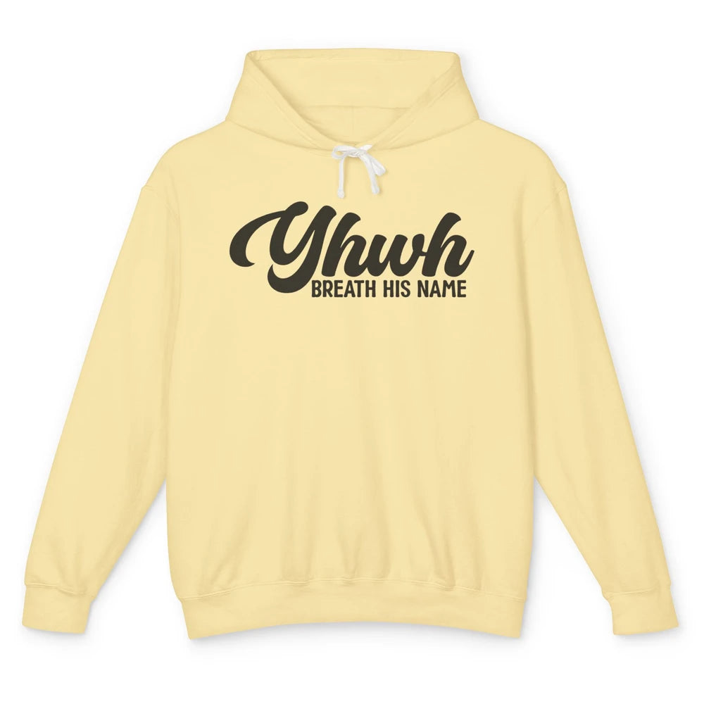 YHWH Breath His Name Christian Religious Faith Jesus Cross Unisex Lightweight Hoodie