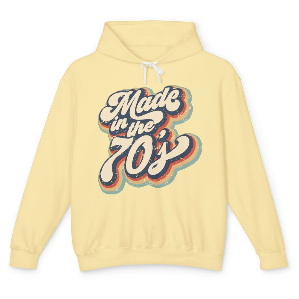 Retro Vintage Made In The 70's 1970s Born Birthday Day Gift Unisex Lightweight Hoodie