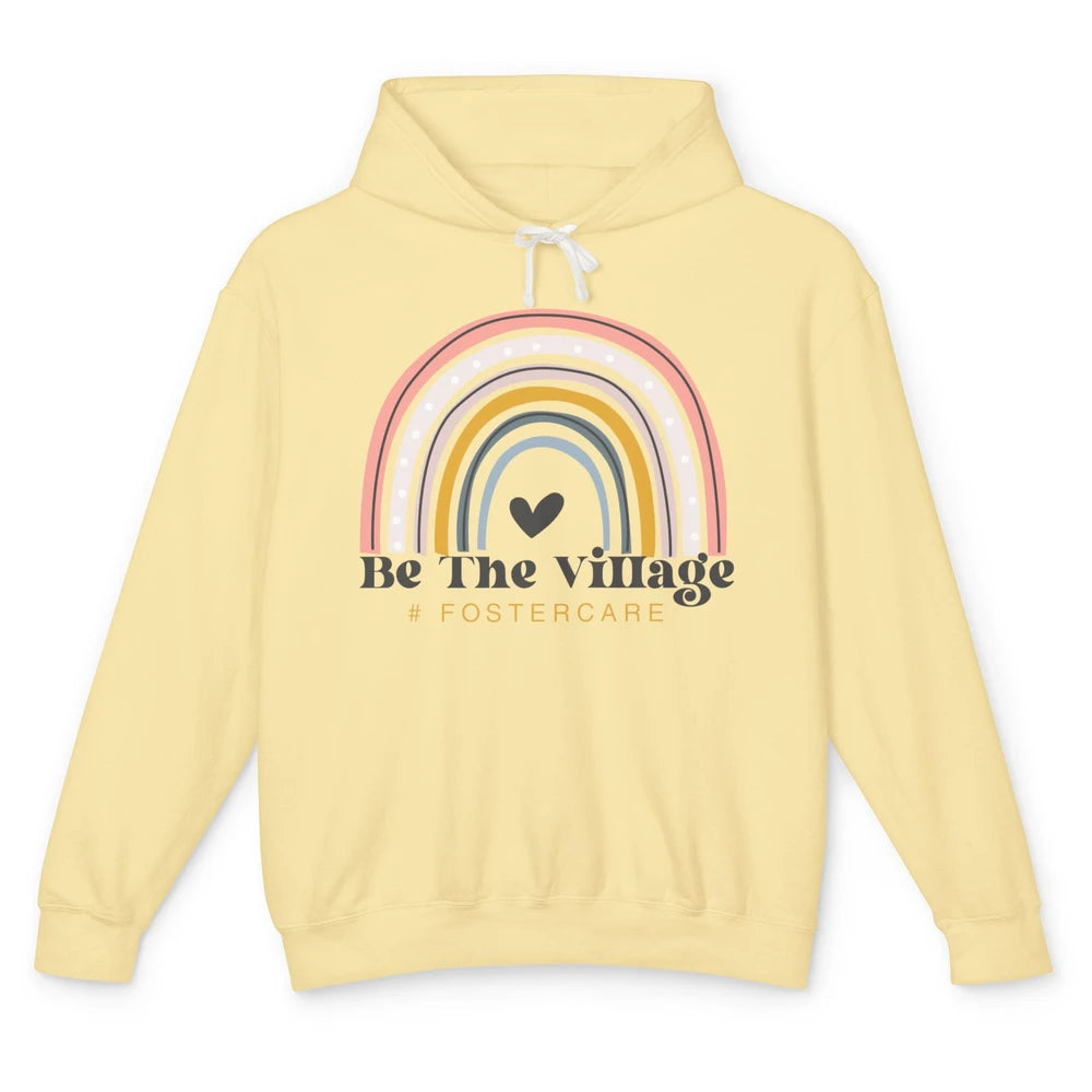 Foster Care Parents Be The Village Rainbow Adoption Foster Unisex Lightweight Hoodie