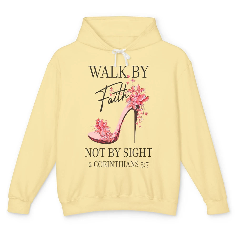 Floral High Heels Walk By Faith Not By Sight Christian Gift Unisex Lightweight Hoodie