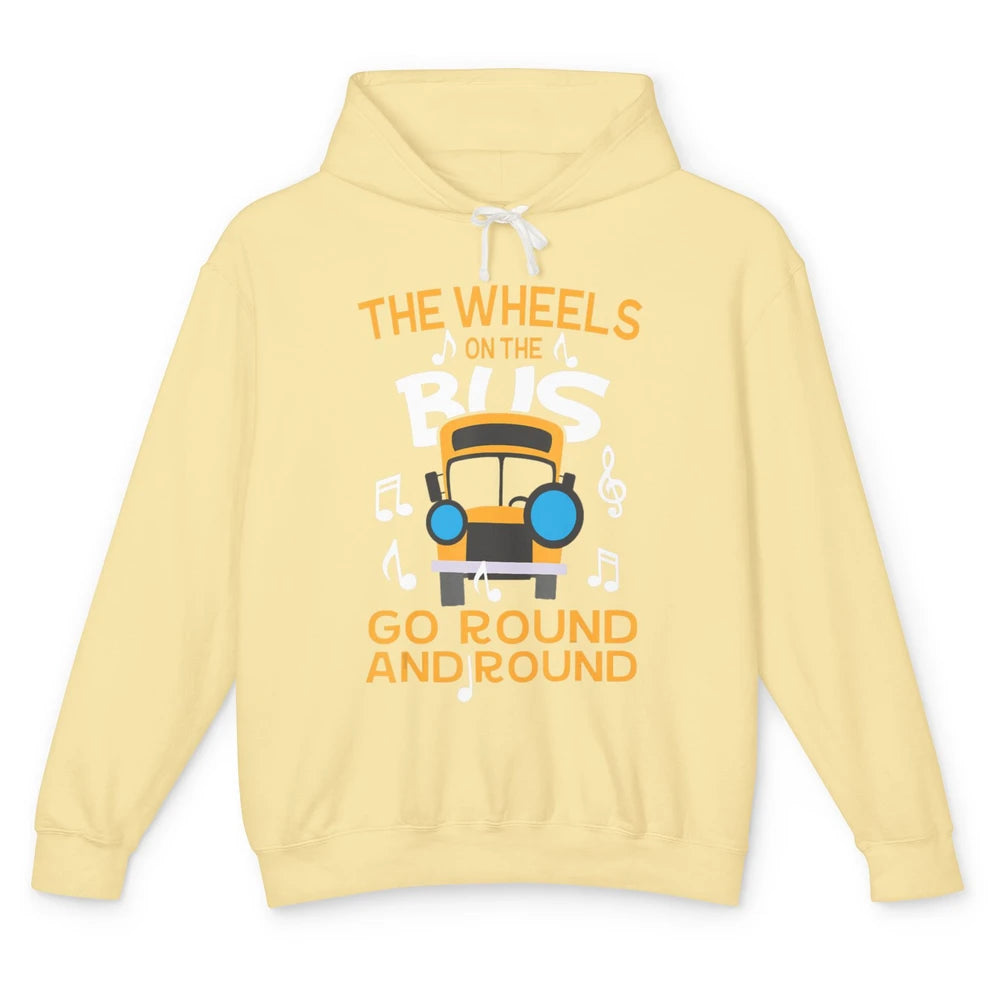 Funny Wheels On Bus Go Round And Round Back To School Driver Unisex Lightweight Hoodie