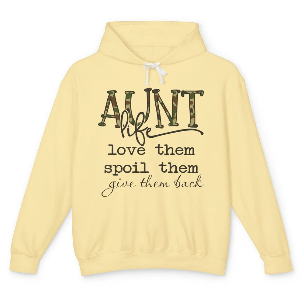 Funny Aunt Life Love Them Spoil Them Give Them Back Auntie Unisex Lightweight Hoodie