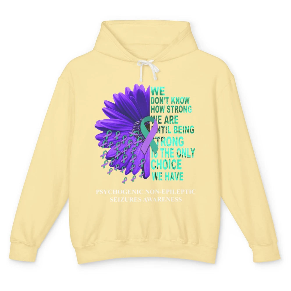 PNES Awareness We Don't Know How Strong Purple Teal Ribbon Unisex Lightweight Hoodie