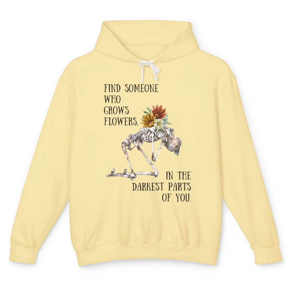 Floral Skeleton Find Someone Who Grow Flower Western Country Unisex Lightweight Hoodie