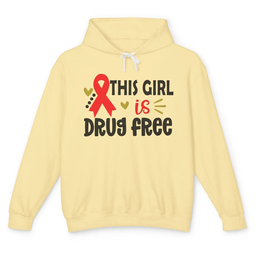 This Girl Is Drug Free Red Ribbon Week Say No To Drugs Unisex Lightweight Hoodie